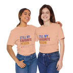 Still My Favourite Person T-Shirt – Funny Romantic Tee (Includes “Still My Favourite Person” Text)