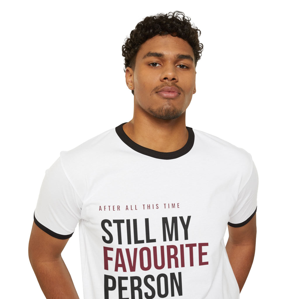 Still My Favourite Person Ringer T-Shirt — Casual Love Graphic Tee